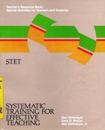 Cover for Systematic Training for Effective Teaching (Stet Teacher's Resource Book : Activities for Teachers and Students)