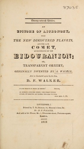 Cover for An epitome of astronomy, with the new discovered planets, and the late comet, as illustrated by the eidouranion; or, transparent orrery