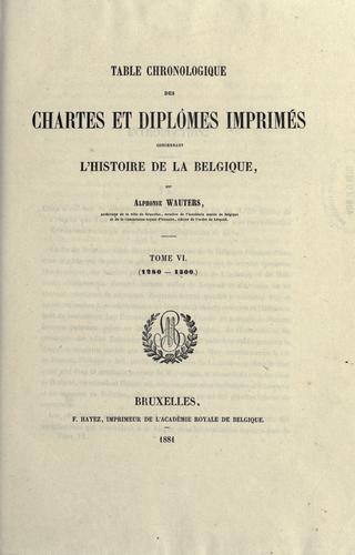 Cover for Table chronologique des chartes et diplômes imprimés concernant l'histoire de la Belgique.