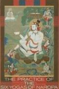 Cover for The Practice of the Six Yogas of Naropa
