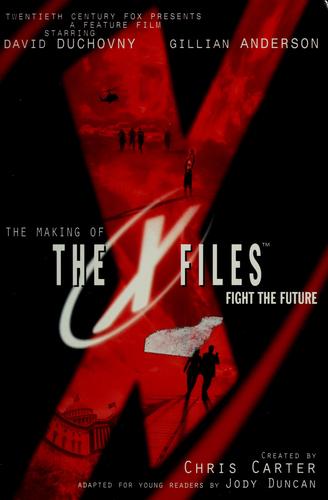 Cover for The making of the X-files fight the future