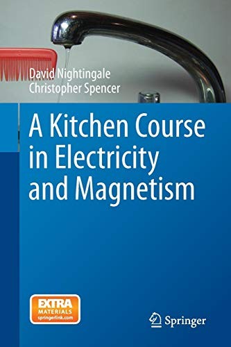 Cover for A Kitchen Course in Electricity and Magnetism