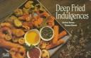 Cover for Deep fried indulgences