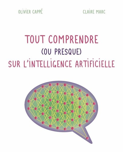 Cover for Tout comprendre ( ou presque ) sur l'intelligence artificielle
