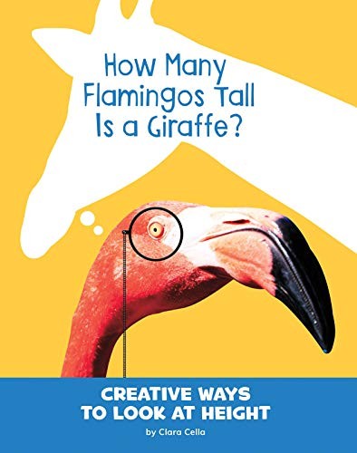 Cover for How Many Flamingos Tall Is a Giraffe?