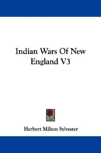 Cover for Indian Wars Of New England V3
