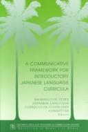 Cover for A communicative framework for introductory Japanese language curricula