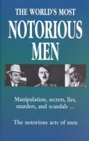 Cover for The World's Most Notorious Men
