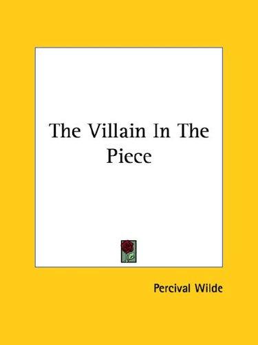Cover for The Villain in the Piece
