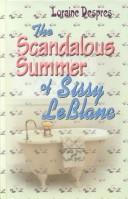 Cover for The scandalous summer of Sissy LeBlanc
