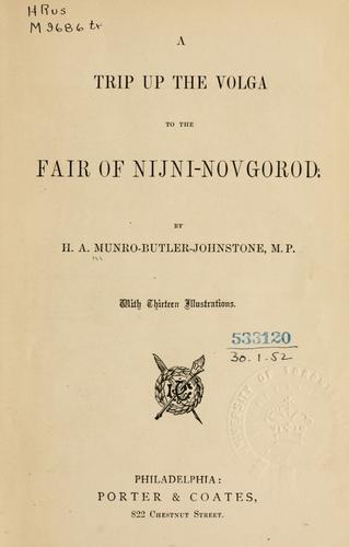 Cover for A trip up the Volga to the Fair of Nijni-Novgorod.