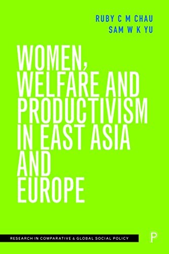 Cover for Women, Welfare and Productivism in East Asia and Europe