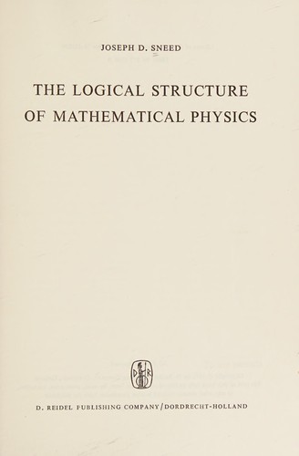 Cover for The logical structure of mathematical physics.