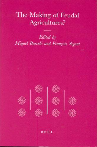 Cover for The Making of Feudal Agricultures? (Transformation of the Roman World)