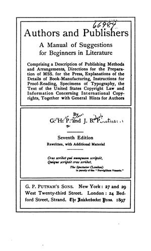 Cover for Authors and Publishers: A Manual of Suggestions for Beginners in Literature, Comprising a ...