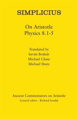 Cover for Simplicius
            
                Ancient Commentators on Aristotle