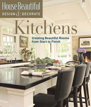Cover for House Beautiful Design & Decorate: Kitchens
