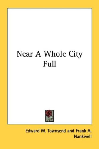 Cover for Near A Whole City Full