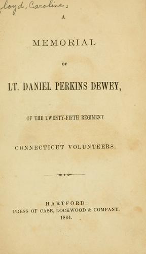 Cover for A memorial of Lt. Daniel Perkins Dewey, of the Twenty-fifth regiment, Connecticut volunteers.