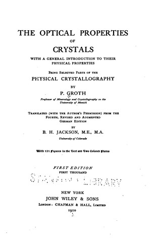 Cover for The Optical Properties of Crystals, with a General Introduction to Their Physical Properties ...