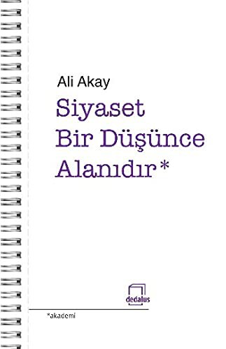 Cover for Siyaset Bir Düsünce Alanidir