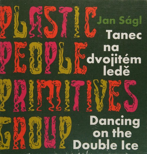 Cover for Jan Ságl : Plastic People Primitives Group