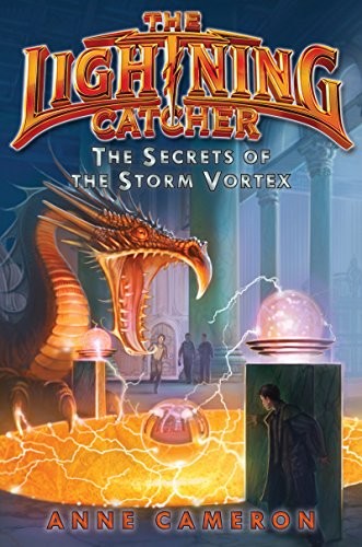 Cover for The Secrets of the Storm Vortex (Lightning Catcher Book 3)