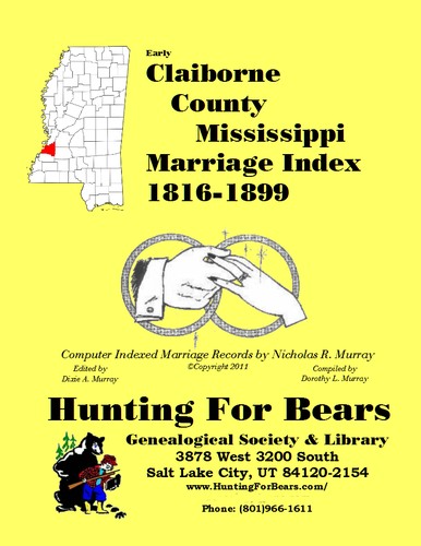 Cover for Claiborne Co MS Marriage Records 1816-1899