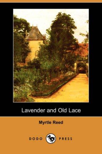 Cover for Lavender and Old Lace (Dodo Press)