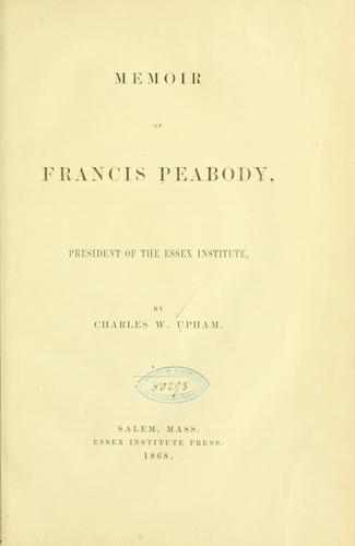 Cover for Memoir of Francis Peabody, president of the Essex institute