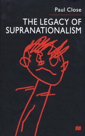 Cover for The Legacy of Supranationalism