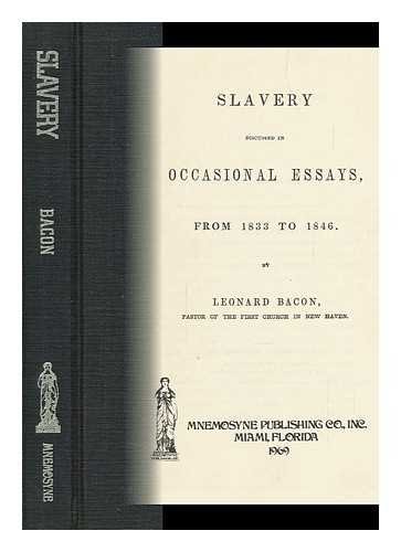 Cover for Slavery Discussed in Occasional Essays, from Eighteen Hundred and Thirty-Three to Eighteen Hundred and Forty-Six