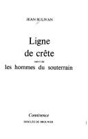 Cover for Ligne de crête, suivi de Les hommes du souterrain
