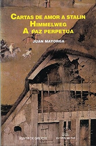 Cover for Cartas de amor a stalin. Himmelweg.a paz perpetua