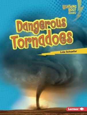 Cover for Dangerous Tornadoes
