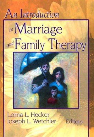 Cover for An Introduction to Marriage and Family Therapy (Haworth Marriage and the Family) (Haworth Marriage and the Family)