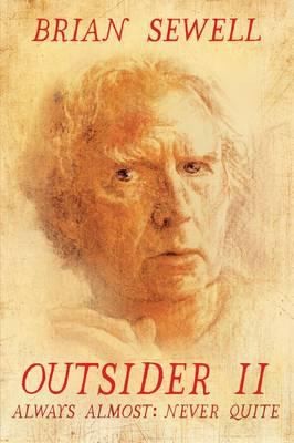 Cover for Outsider Ii Always Almost Never Quite An Autobiography