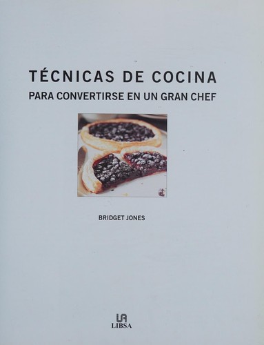 Cover for Tecnicas de cocina para convertirse en un gran chef  / The Beginner's Easy to Use How to Cook Book