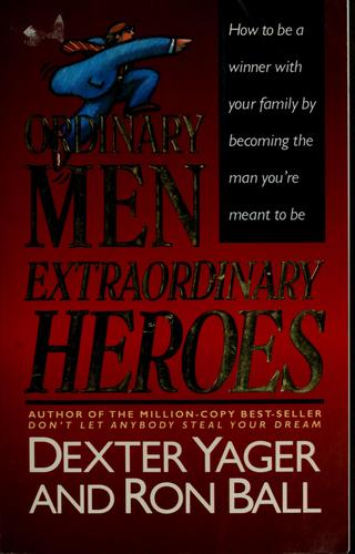Cover for Ordinary men, extraordinary heroes