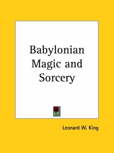Cover for Babylonian Magic and Sorcery