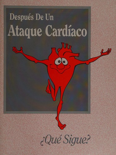 Cover for Despues de un ataque cardiaco, qué sigue?