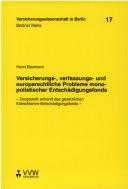 Cover for Versicherungs-, verfassungs- und europarechtliche Probleme monopolistischer Entschädigungsfonds