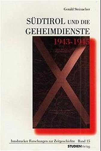 Cover for Südtirol und die Geheimdienste, 1943-1945