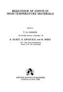 Cover for Behaviour of joints in high temperature materials
