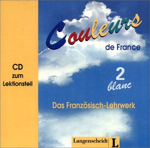 Cover for Couleurs de France. Das Französisch-Lehrwerk. Zu Bd.2 1 Audio-CD zum Lektionsteil.