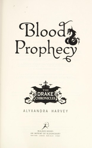 Cover for Blood prophecy / by Alyxandra Harvey