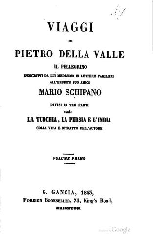 Cover for Viaggi Di Pietro Della Valle, Il Pellegrino: descritti da lui medesimo in ...