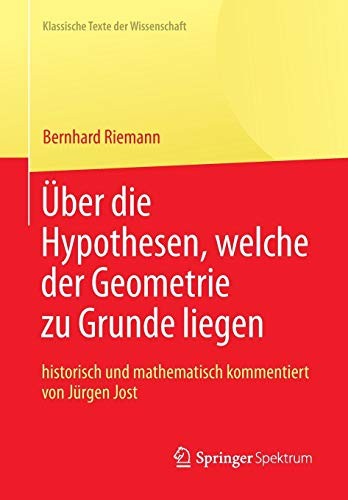 Cover for Bernhard Riemann „Über die Hypothesen, welche der Geometrie zu Grunde liegen“
