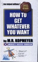 Cover for How to Get Whatever You Want