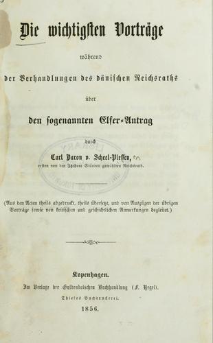 Cover for Die wichtigsten Vorträge während der Verhandlungen des dänischen Reichsraths über den sogenannten Elfer-Antrag
